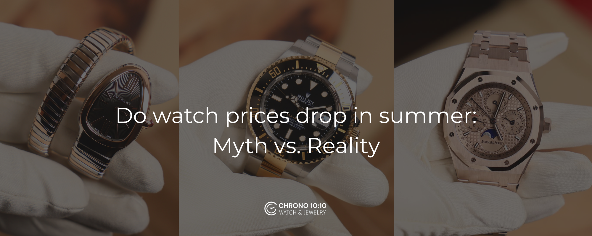 Do Watch Prices Drop in Summer: Myth vs. Reality