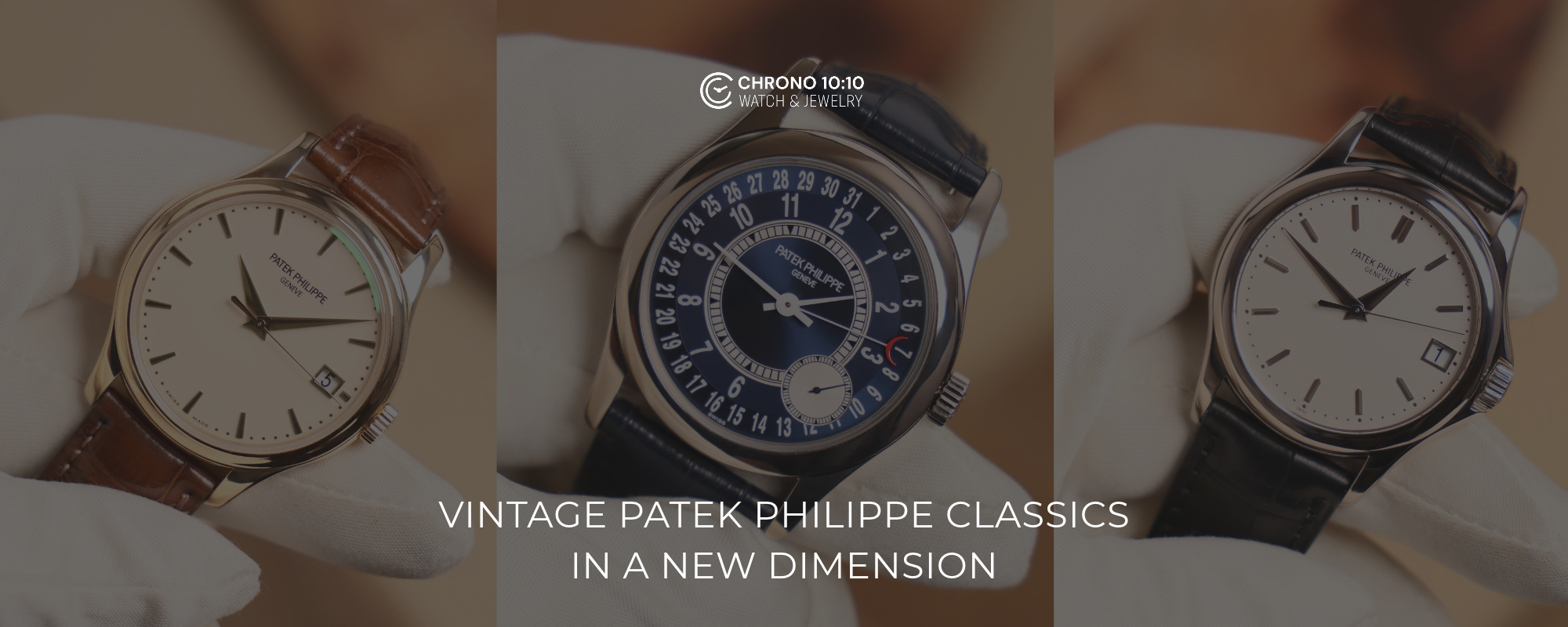 Vintage Patek Philippe Classics in a New Dimension