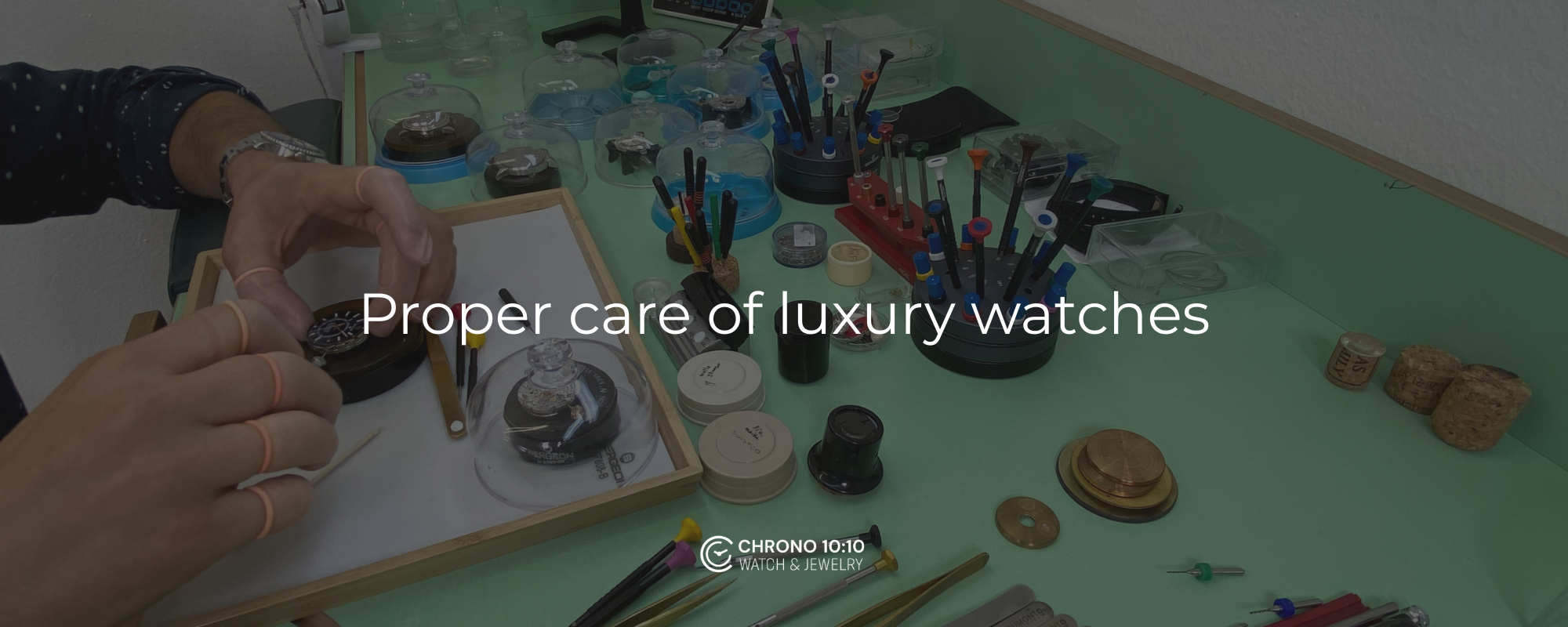 Proper сare of luxury watches: Recommendations for owners