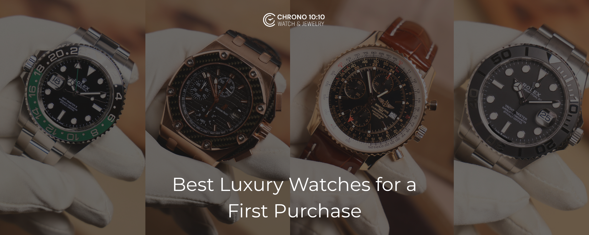 Best Luxury Watches for a First Purchase